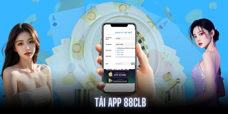 Thành viên nên tải App 88CLB về máy cho tiện lợi giải trí hơn