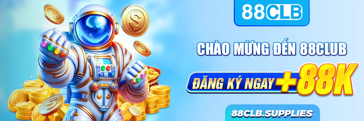 Chào mừng đến 88CLUB - » Đăng ký ngay +88k «